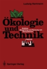 Image for Okologie und Technik: Analyse, Bewertung und Nutzung von Okosystemen