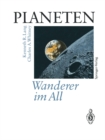 Image for PLANETEN Wanderer im All: Satelliten fotografieren und erforschen neue Welten im Sonnensystem