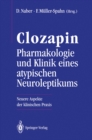 Image for Clozapin Pharmakologie und Klinik eines atypischen Neuroleptikums: Neuere Aspekte der klinischen Praxis