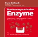 Image for Bestimmungsmethoden Enzyme: fur Pharmazie, Lebensmittelchemie, Technik, Biochemie, Biologie, Medizin