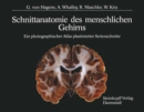 Image for Schnittanatomie Des Menschlichen Gehirns: Ein Photographischer Atlas Plastinierter Serienschnitte