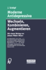 Image for Moderne Antidepressiva: Wechseln - Kombinieren - Augmentieren