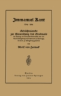 Image for Immanuel Kant (1724-1924): Gedachtnisrede zur Einweihung des Grabmals Im Auftrag der Albertus-Universitat und der Stadt Konigsberg in Preuen am 21. April 1924 im Dom zu Konigsberg gehalten