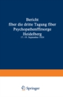 Image for Bericht Uber Die Dritte Tagung Uber Psychopathenfursorge: Heidelberg 17.-19. September 1924.