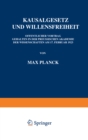 Image for Kausalgesetz Und Willensfreiheit: Offentlicher Vortrag Gehalten in Der Preussischen Akademie Der Wissenschaften Am 17. Februar 1923