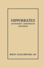 Image for Hippokrates: Eine Auslese Seiner Gedanken uber den Gesunden und Kranken Menschen und uber die Heilkunst