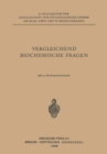 Image for Vergleichende Biochemische Fragen: 6. Colloquium am 20.-22. April 1955.