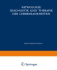 Image for Pathologie, Diagnostik und Therapie der Leberkrankheiten: Viertes Symposion vom 29. Juni bis 1. Juli 1956.