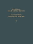 Image for Encyclopedia of Thoracic Surgery / Handbuch Der Thoraxchirurgie