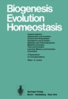 Image for Biogenesis Evolution Homeostasis: A Symposium by Correspondence
