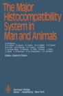 Image for Major Histocompatibility System in Man and Animals
