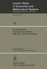 Image for Kombinatorische Entscheidungsprobleme: Methoden und Anwendungen: Fortbildungskurs des Instituts fur Operations Research der ETH Zurich