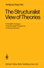 Image for Structuralist View of Theories: A Possible Analogue of the Bourbaki Programme in Physical Science