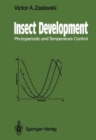 Image for Insect Development : Photoperiodic and Temperature Control