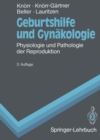 Image for Geburtshilfe und Gynakologie: Physiologie und Pathologie der Reproduktion