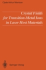 Image for Crystal Fields for Transition-Metal Ions in Laser Host Materials