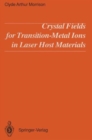 Image for Crystal Fields for Transition-Metal Ions in Laser Host Materials