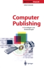 Image for Computer Publishing: Grundlagen und Anwendungen