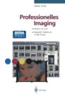 Image for Professionelles Imaging : Photo CD und digitaler Farbdruck in der Praxis