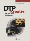 Image for Dtp Kreativ!: Tips Und Tricks Step-by-step