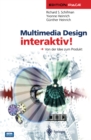 Image for Multimedia Design Interaktiv!: Von Der Idee Zum Produkt