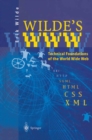 Image for Wilde&#39;s WWW: technical foundations of the World Wide Web