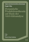 Image for Dynamische Produktionstheorie auf Basis der Aktivitatsanalyse