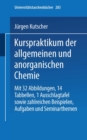 Image for Kurspraktikum der allgemeinen und anorganischen Chemie