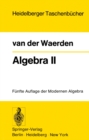 Image for Algebra II: Unter Benutzung von Vorlesungen von E. Artin und E. Noether