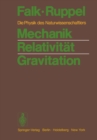 Image for Mechanik Relativitat Gravitation: Die Physik Des Naturwissenschaftlers