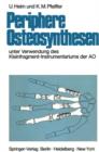 Image for Periphere Osteosynthesen : Unter Verwendung des Kleinfragment-Instrumentariums der AO