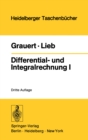 Image for Differential- und Integralrechnung I: Funktionen einer reellen Veranderlichen