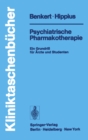 Image for Psychiatrische Pharmakotherapie: Ein Grundri Fur Arzte Und Studenten