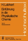 Image for Einfuhrung in Die Physikalische Chemie: Teil Iii Molekulstatistik