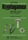 Image for Kryptogamen: Blaualgen Algen Pilze Flechten, Praktikum und Lehrbuch