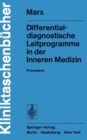 Image for Differentialdiagnostische Leitprogramme in Der Inneren Medizin: Procedere