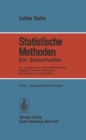Image for Statistische Methoden: Ein Soforthelfer Fur Interessierte in Naturwissenschaft, Medizin, Technik, Wirtschaft, Psychologie Und Soziologie