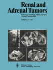 Image for Renal and Adrenal Tumors: Pathology, Radiology, Ultrasonography, Therapy, Immunology
