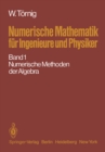 Image for Numerische Mathematik fur Ingenieure und Physiker: Band 1: Numerische Methoden der Algebra