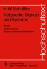 Image for Netzwerke, Signale Und Systeme: Systemtheorie Linearer Elektrischer Netzwerke