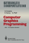 Image for Computer Graphics Programming: GKS - The Graphics Standard