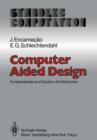 Image for Computer Aided Design : Fundamentals and System Architectures