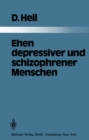 Image for Ehen Depressiver Und Schizophrener Menschen: Eine Vergleichende Studie an 103 Kranken Und Ihren Ehepartnern