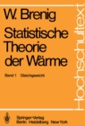 Image for Statistische Theorie Der Warme: Gleichgewicht