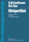Image for Rontgenfibel: Praktische Anleitung fur Eingriffe in der Rontgendiagnostik