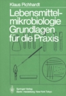 Image for Lebensmittelmikrobiologie: Grundlagen fur die Praxis