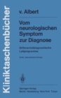 Image for Vom neurologischen Symptom zur Diagnose: Differentialdiagnostische Leitprogramme