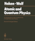 Image for Atomic and Quantum Physics: An Introduction to the Fundamentals of Experiment and Theory