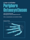 Image for Periphere Osteosynthesen: Unter Verwendung Des Kleinfragment-instrumentariums Der Ao