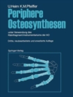 Image for Periphere Osteosynthesen : unter Verwendung des Kleinfragment-Instrumentariums der AO